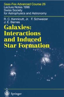 Galaxies: Interactions and Induced Star Formation : Saas-Fee Advanced Course 26. Lecture Notes 1996 Swiss Society for Astrophysics and Astronomy