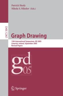 Graph Drawing : 13 th International Symposium, GD 2005, Limerick, Ireland, September 12-14, 2005, Revised Papers