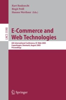 E-Commerce and Web Technologies : 6th International Conference, EC-Web 2005, Copenhagen, Denmark, August 23-26, 2005, Proceedings