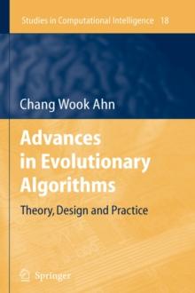 Advances in Evolutionary Algorithms : Theory, Design and Practice