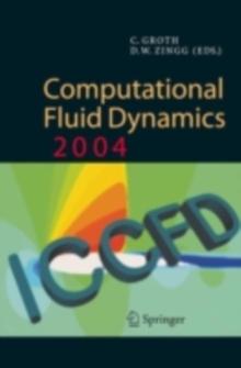 Computational Fluid Dynamics 2004 : Proceedings of the Third International Conference on Computational Fluid Dynamics, ICCFD3, Toronto, 12-16 July 2004