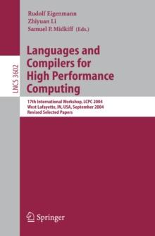 Languages and Compilers for High Performance Computing : 17th International Workshop, LCPC 2004, West Lafayette, IN, USA, September 22-24, 2004, Revised Selected Papers