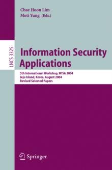 Information Security Applications : 5th International Workshop, WISA 2004, Jeju Island, Korea, August 23-25, 2004, Revised Selected Papers