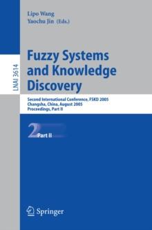 Fuzzy Systems and Knowledge Discovery : Second International Conference, FSKD 2005, Changsha, China, August 27-29, 2005, Proceedings, Part II