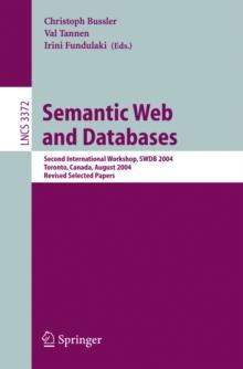 Semantic Web and Databases : Second International Workshop, SWDB 2004, Toronto, Canada, August 29-30, 2004, Revised Selected Papers