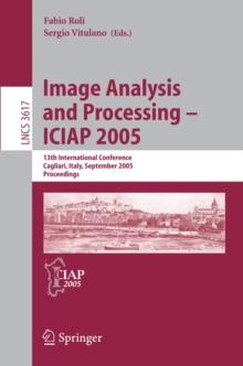 Image Analysis and Processing - ICIAP 2005 : 13th International Conference, Cagliari, Italy, September 6-8, 2005, Proceedings