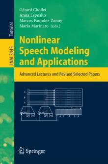 Nonlinear Speech Modeling and Applications : Advanced Lectures and Revised Selected Papers