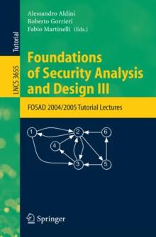 Foundations of Security Analysis and Design III : FOSAD 2004/2005 Tutorial Lectures