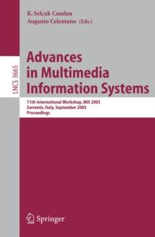 Advances in Multimedia Information Systems : 11th International Workshop, MIS 2005, Sorrento, Italy, September 19-21, 2005, Proceedings