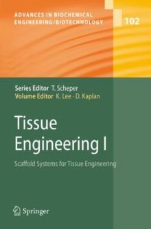 Tissue Engineering I : Scaffold Systems for Tissue Engineering