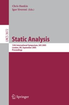 Static Analysis : 12th International Symposium, SAS 2005, London, UK, September 7-9, 2005, Proceedings