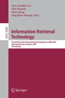 Information Retrieval Technology : Second Asia Information Retrieval Symposium, AIRS 2005, Jeju Island, Korea, October 13-15, 2005, Proceedings