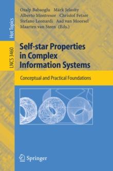 Self-star Properties in Complex Information Systems : Conceptual and Practical Foundations