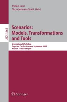 Scenarios: Models, Transformations and Tools : International Workshop, Dagstuhl Castle, Germany, September 7-12, 2003, Revised Selected Papers