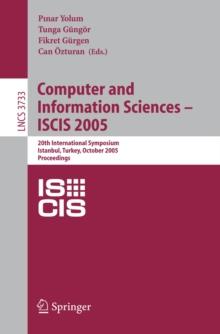 Computer and Information Sciences - ISCIS 2005 : 20th International Symposium, Istanbul, Turkey, October 26 -- 28, 2005, Proceedings