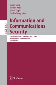 Information and Communications Security : 7th International Conference, ICICS 2005, Beijing, China, December 10-13, 2005, Proceedings