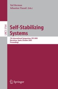 Self-Stabilizing Systems : 7th International Symposium, SSS 2005, Barcelona, Spain, October 26-27, 2005