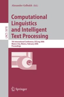 Computational Linguistics and Intelligent Text Processing : 7th International Conference, CICLing 2006, Mexico City, Mexico, February 19-25, 2006, Proceedings