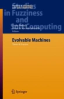 Evolvable Machines : Theory & Practice