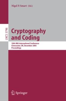 Cryptography and Coding : 10th IMA International Conference, Cirencester, UK, December 19-21, 2005, Proceedings