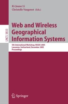 Web and Wireless Geographical Information Systems : 5th International Workshop, W2GIS 2005, Lausanne, Switzerland, December 15-16, 2005, Proceedings