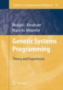 Genetic Systems Programming : Theory and Experiences