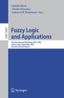 Fuzzy Logic and Applications : 6th International Workshop, WILF 2005, Crema, Italy, September 15-17, 2005, Revised Selected Papers