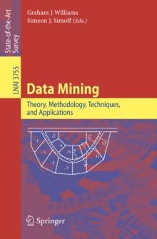 Data Mining : Theory, Methodology, Techniques, and Applications