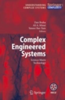 Complex Engineered Systems : Science Meets Technology