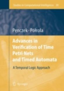 Advances in Verification of Time Petri Nets and Timed Automata : A Temporal Logic Approach