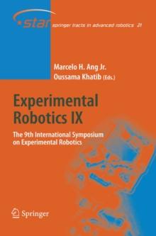 Experimental Robotics IX : The 9th International Symposium on Experimental Robotics