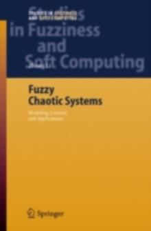 Fuzzy Chaotic Systems : Modeling, Control, and Applications