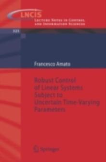 Robust Control of Linear Systems Subject to Uncertain Time-Varying Parameters