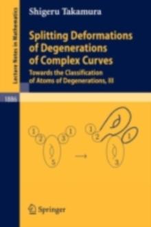 Splitting Deformations of Degenerations of Complex Curves : Towards the Classification of Atoms of Degenerations, III