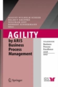 Agility by ARIS Business Process Management : Yearbook Business Process Excellence 2006/2007