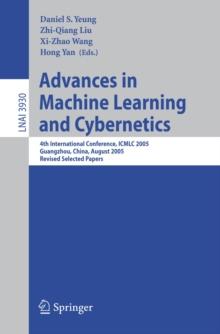 Advances in Machine Learning and Cybernetics : 4th International Conference, ICMLC 2005, Guangzhou, China, August 18-21, 2005, Revised Selected Papers