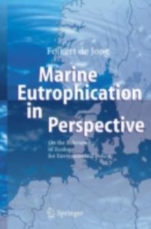 Marine Eutrophication in Perspective : On the Relevance of Ecology for Environmental Policy