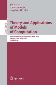 Theory and Applications of Models of Computation : Third International Conference, TAMC 2006, Beijing, China, May 15-20, 2006, Proceedings