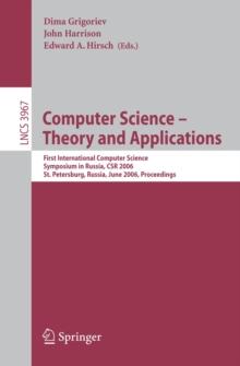 Computer Science -- Theory and Applications : First International Symposium on Computer Science in Russia, CSR 2006, St. Petersburg, Russia, June 8-12, 2006, Proceedings