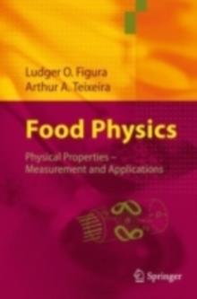 Food Physics : Physical Properties - Measurement and Applications