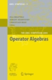 Operator Algebras : The Abel Symposium 2004