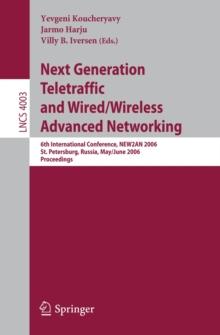 Next Generation Teletraffic and Wired/Wireless Advanced Networking : 6th International Conference, NEW2AN 2006, St. Petersburg, Russia, May 29-June 2, 2006, Proceedings