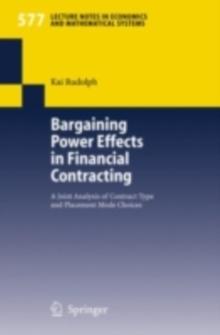 Bargaining Power Effects in Financial Contracting : A Joint Analysis of Contract Type and Placement Mode Choices