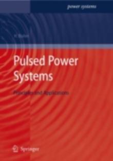 Pulsed Power Systems : Principles and Applications