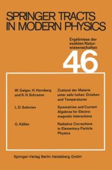 Springer Tracts in Modern Physics : Ergebnisse der exakten Naturwissenschaften Volume 46