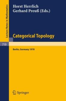 Categorical Topology : Proceedings of the International Conference, Berlin, August 27th to September 2nd 1978