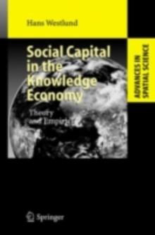 Social Capital in the Knowledge Economy : Theory and Empirics