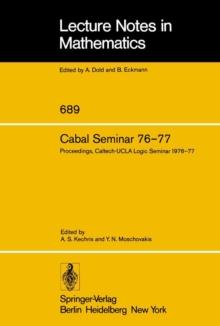 Cabal Seminar 76-77 : Proceedings, Caltech-UCLA Logic Seminar 1976-77