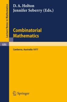 Combinatorial Mathematics : Proceedings of the International Conference on Combinatorial Theory, Canberra, August 16 - 27, 1977