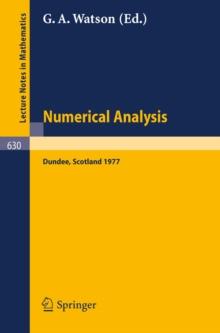 Numerical Analysis : Proceedings of the Biennial Conference Held at Dundee, June 28 - July 1, 1977